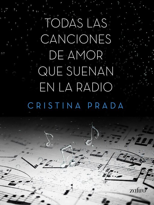 Title details for Todas las canciones de amor que suenan en la radio by Cristina Prada - Available